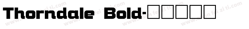 Thorndale Bold字体转换